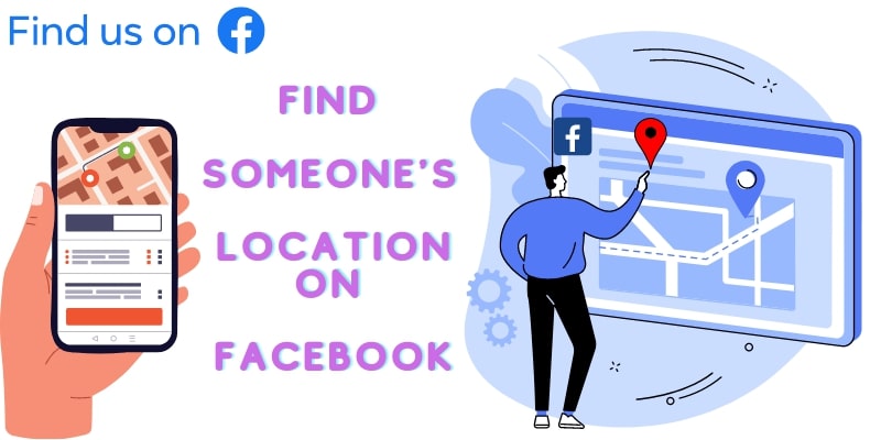 How to Find Someone's Location on Facebook